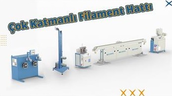 Multilayer Filament Production Line - Air and Water Cooling - Cok Katmanli Filament Hatti